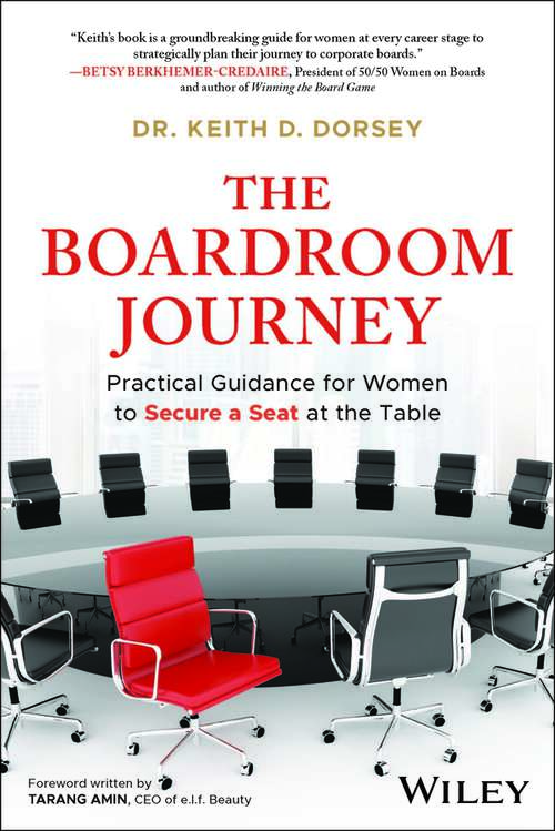 Book cover of The Boardroom Journey: Practical Guidance for Women to Secure a Seat at the Table