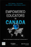 Empowered Educators in Canada: How High-Performing Systems Shape Teaching Quality