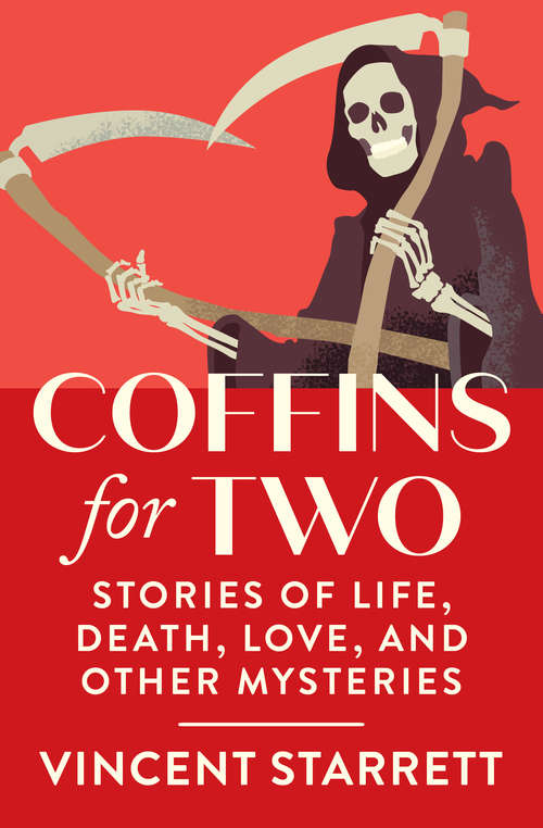 Book cover of Coffins for Two: Stories of Life, Death, Love, and Other Mysteries