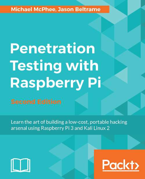 Book cover of Penetration Testing with Raspberry Pi - Second Edition