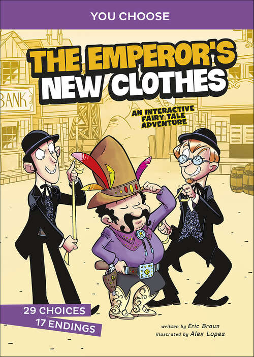 Book cover of The Emperor's New Clothes: An Interactive Fairy Tale Adventure (You Choose)
