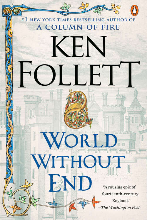 Book cover of World Without End: A Novel (2) (Kingsbridge #2)