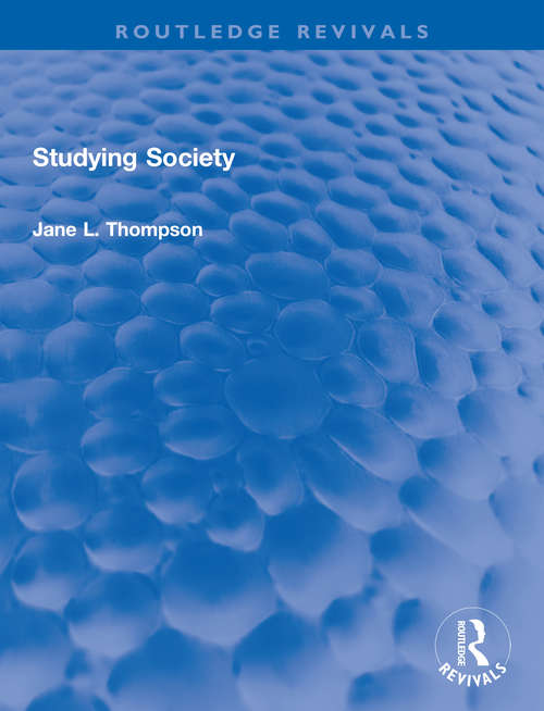 Studying Society (Routledge Revivals)