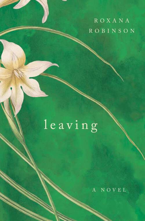 Book cover of Leaving: A Novel