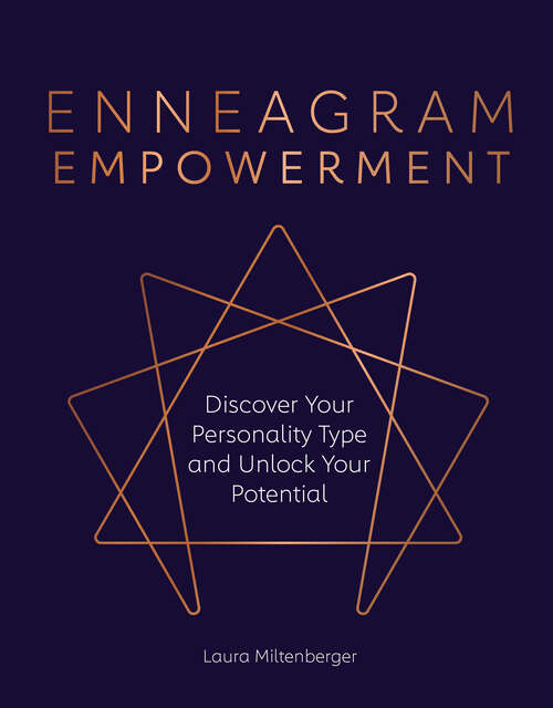 Book cover of Enneagram Empowerment: Discover Your Personality Type and Unlock Your Potential
