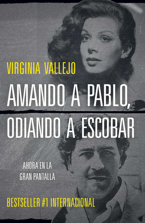 Book cover of Amando a Pablo, odiando a Escobar