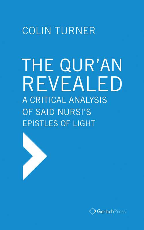 Book cover of The Qur’an Revealed: A Critical Analysis of Said Nursi’s Epistles of Light