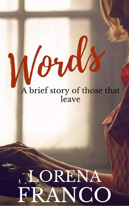 Words "A Brief Story Of Those That Leave"
