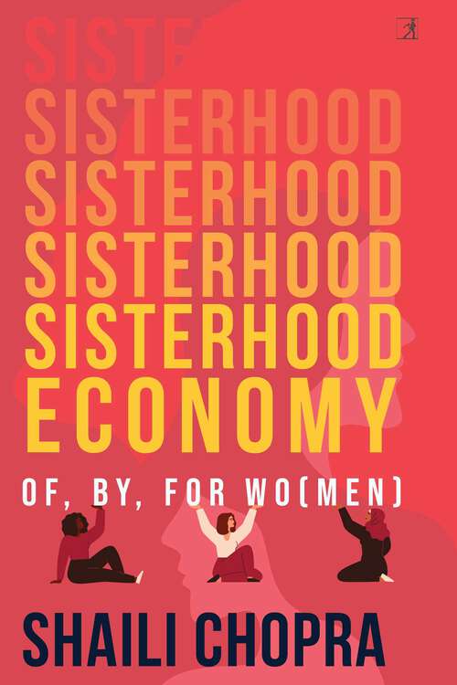 Book cover of Sisterhood Economy: Of, By, For Wo(men)