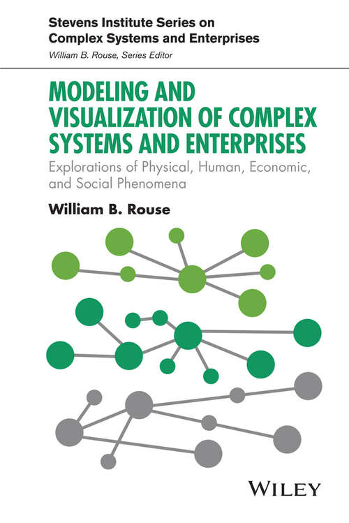 Modeling and Visualization of Complex Systems and Enterprises
