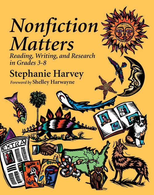 Book cover of Nonfiction Matters: Reading, Writing, and Research in Grades 3-8