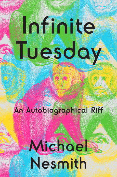 Book cover of Infinite Tuesday: An Autobiographical Riff