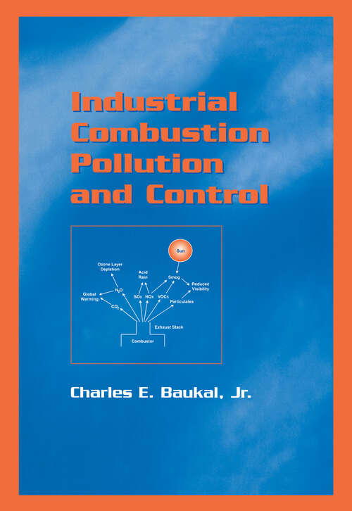 Book cover of Industrial Combustion Pollution and Control (Environmental Science And Pollution Ser.: Vol. 27)