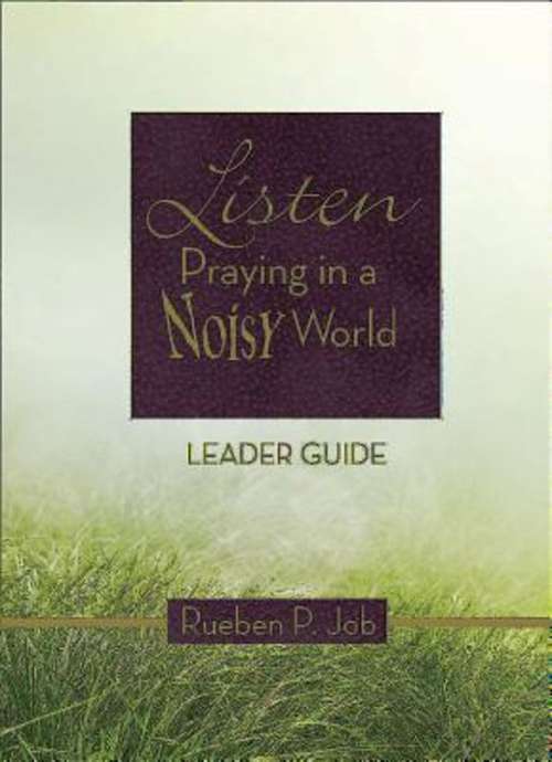 Book cover of Listen Leader Guide: Praying in a Noisy World (Listen)