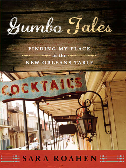 Book cover of Gumbo Tales: Finding My Place at the New Orleans Table