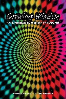 Book cover of Growing Wisdom: An Invitation to Western Philosophy