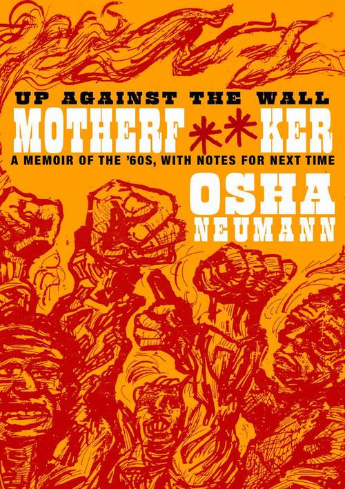 Book cover of Up Against the Wall Motherf**er