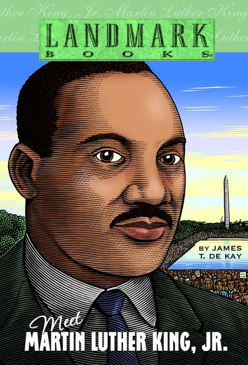 Meet Martin Luther King, Jr. (Landmark Books)