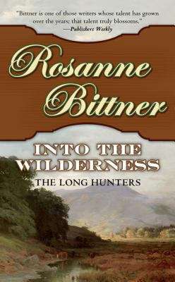 Book cover of Into the Wilderness, America West Series Book 1