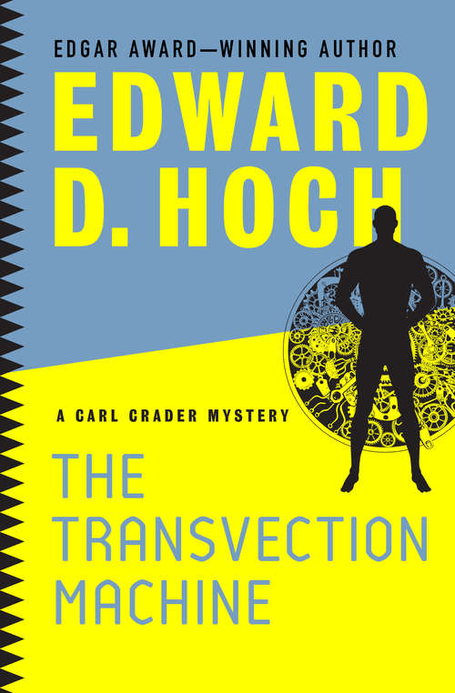 The Transvection Machine (The Carl Crader Mysteries #1)