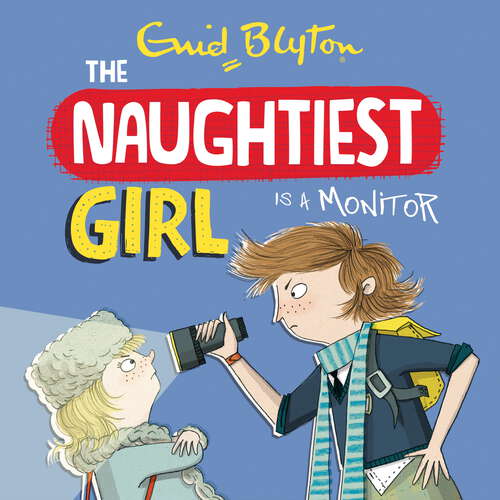 Book cover of The Naughtiest Girl: Book 3 (The Naughtiest Girl #3)