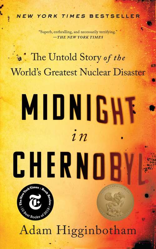 Book cover of Midnight in Chernobyl: The Untold Story of the World's Greatest Nuclear Disaster