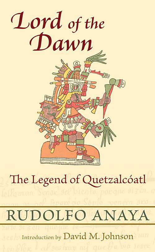 Book cover of Lord of the Dawn: The Legend of Quetzalcóatl