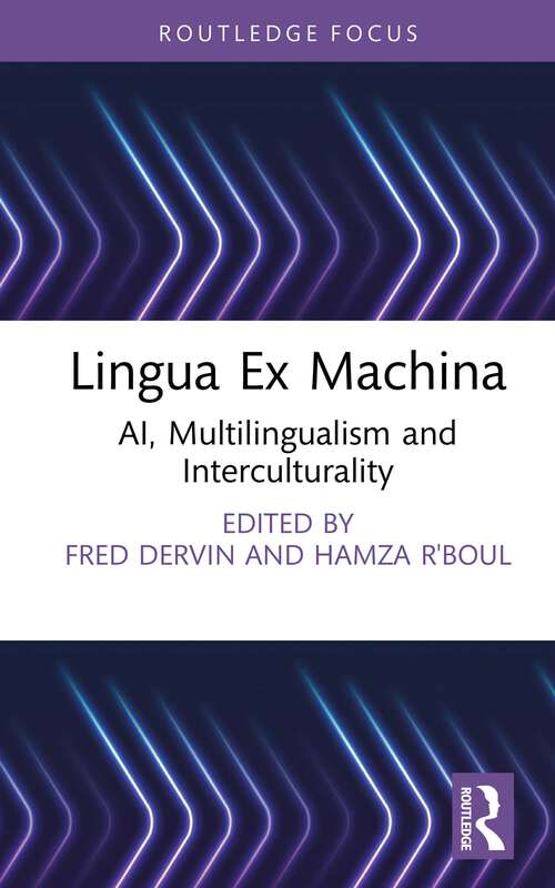 Book cover of Lingua Ex Machina: AI, Multilingualism and Interculturality (1) (New Perspectives on Teaching Interculturality)