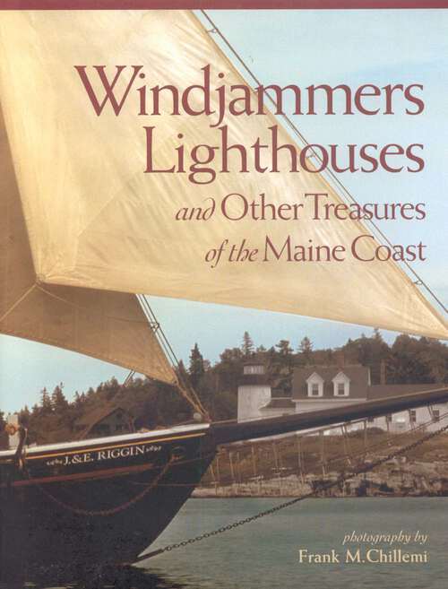 Book cover of Windjammers, Lighthouses, & Other Treasures of the Maine Coast
