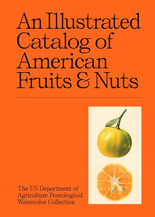 Book cover of An Illustrated Catalog of American Fruits & Nuts