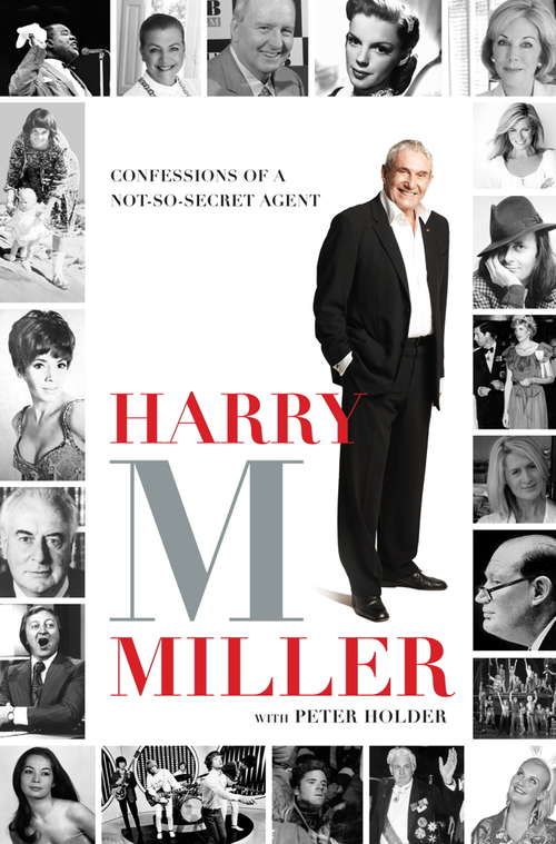 Book cover of Harry M Miller: Confessions of a Not-So-Secret Agent