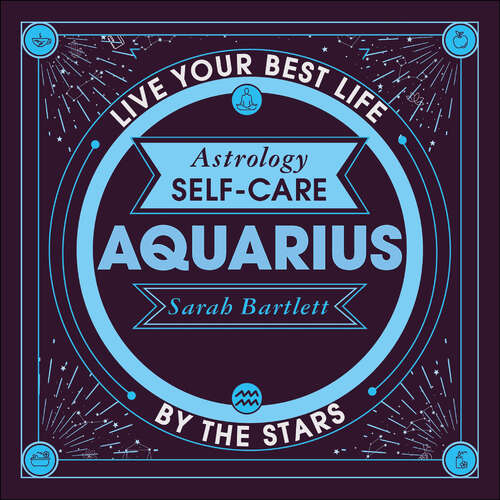 Book cover of Astrology Self-Care: Live your best life by the stars (Astrology Self-Care)