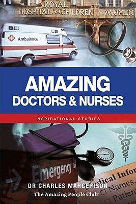 Book cover of Amazing Doctors and Nurses