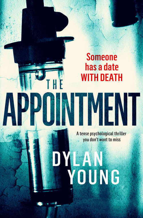 Book cover of The Appointment: A Tense Psychological Thriller You Don't Want to Miss