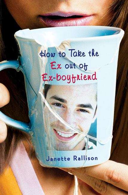 Book cover of How to Take the Ex Out of Ex-Boyfriend