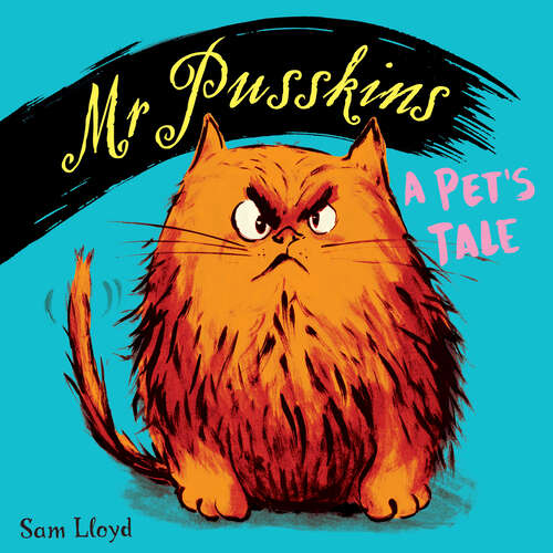Mr Pusskins: A Pet's Tale (Mr Pusskins #1)