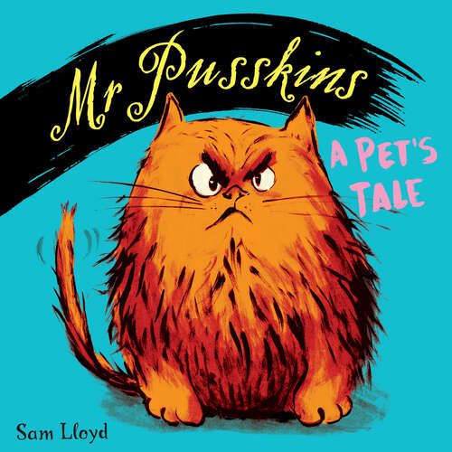 Book cover of Mr Pusskins: A Pet's Tale (Mr Pusskins #1)