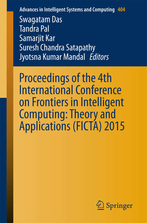 Book cover of Proceedings of the 4th International Conference on Frontiers in Intelligent Computing: Theory and Applications (FICTA) 2015