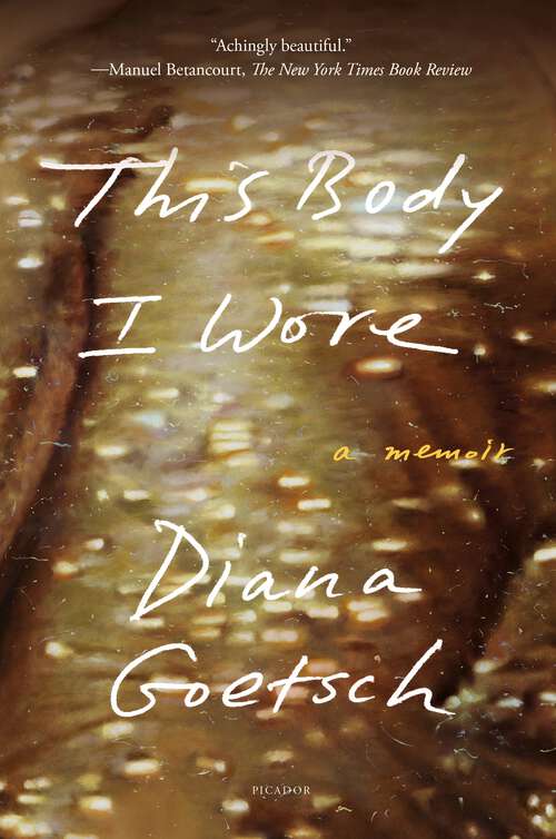 Book cover of This Body I Wore: A Memoir