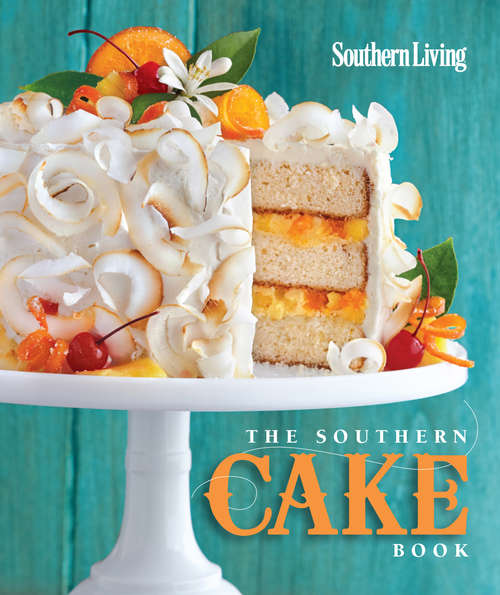 Book cover of The Southern Cake Book