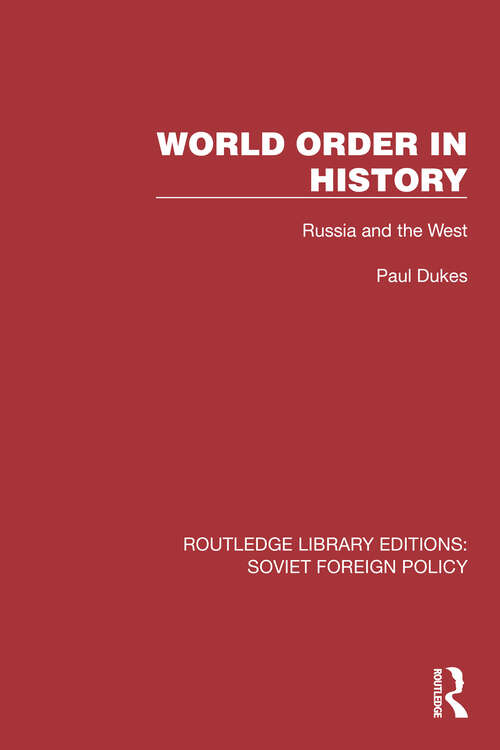 Book cover of World Order in History: Russia and the West (Routledge Library Editions: Soviet Foreign Policy #26)