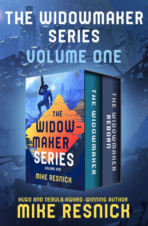 The Widowmaker Series Volume One: The Widowmaker * The Widowmaker Reborn (The Widowmaker Series)