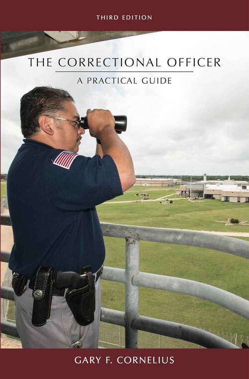 Book cover of The Correctional Officer: A Practical Guide (Third Edition)
