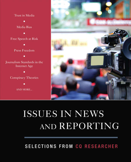 Book cover of Issues in News and Reporting: Selections from CQ Researcher