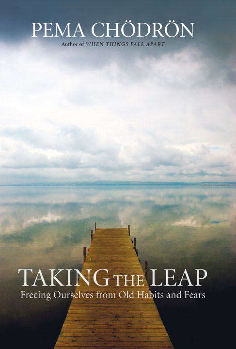 Book cover of Taking the Leap: Freeing Ourselves from Old Habits and Fears