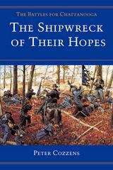 Book cover of The Shipwreck of Their Hopes: THE BATTLES FOR CHATTANOOGA