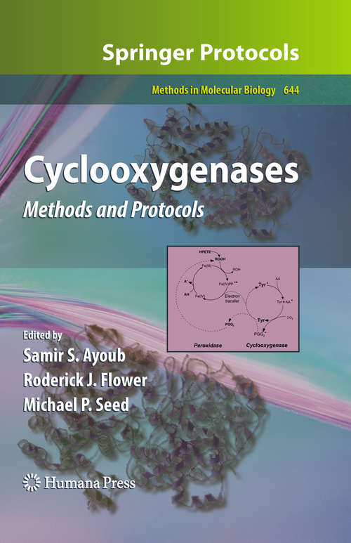 Cyclooxygenases: Methods and Protocols (Methods in Molecular Biology #644)