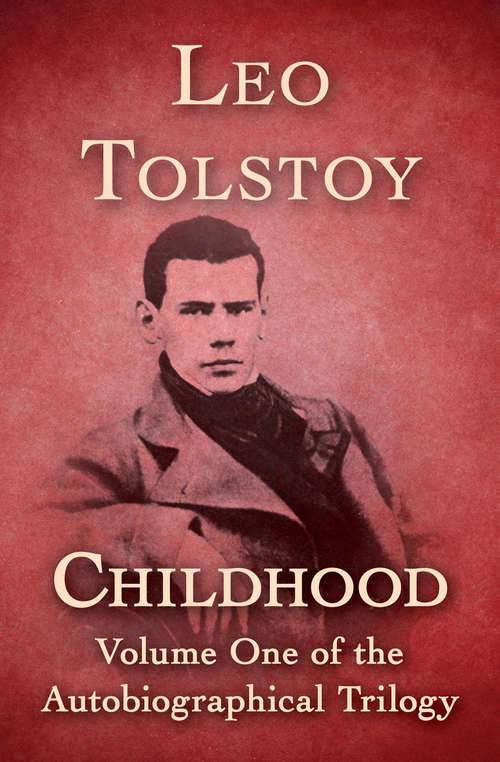 Book cover of Childhood: Detstvo (Autobiographical Trilogy #1)
