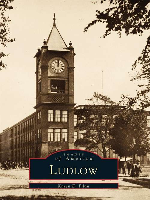Book cover of Ludlow (Images of America)