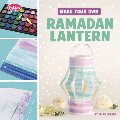 Book cover of Make Your Own Ramadan Lantern
